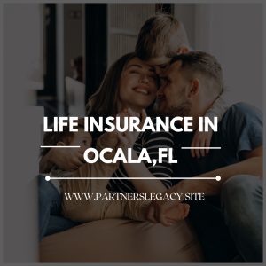 Life insurance in Ocala , Florida